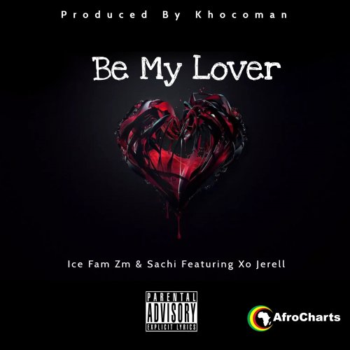 Be My Lover (Ft Sachi, Xo Jerell)