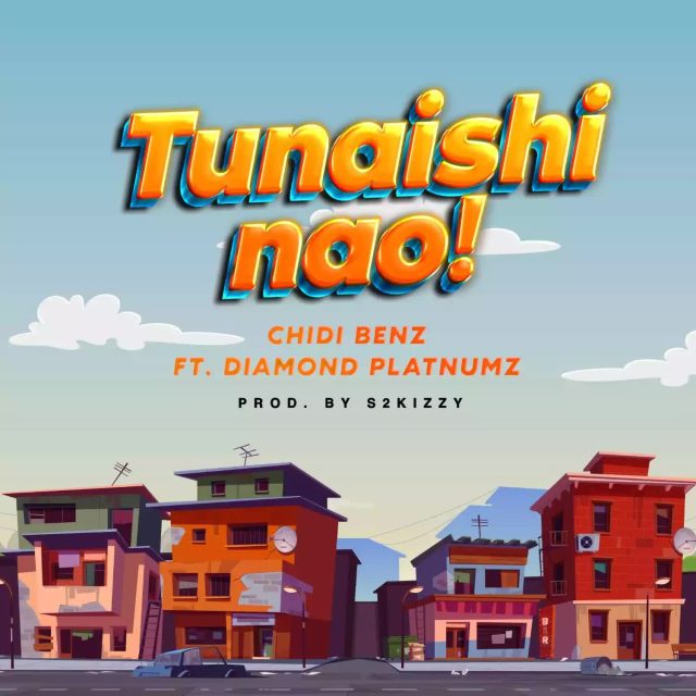 Tunaishi Nao (Ft Diamond Platnumz)