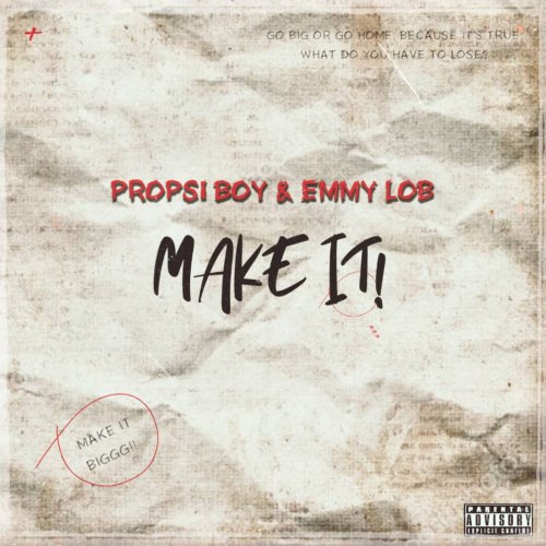 Make it (Ft Emmy Lob)