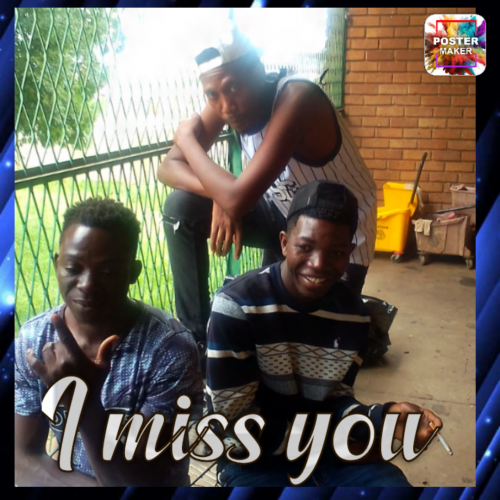 I miss you