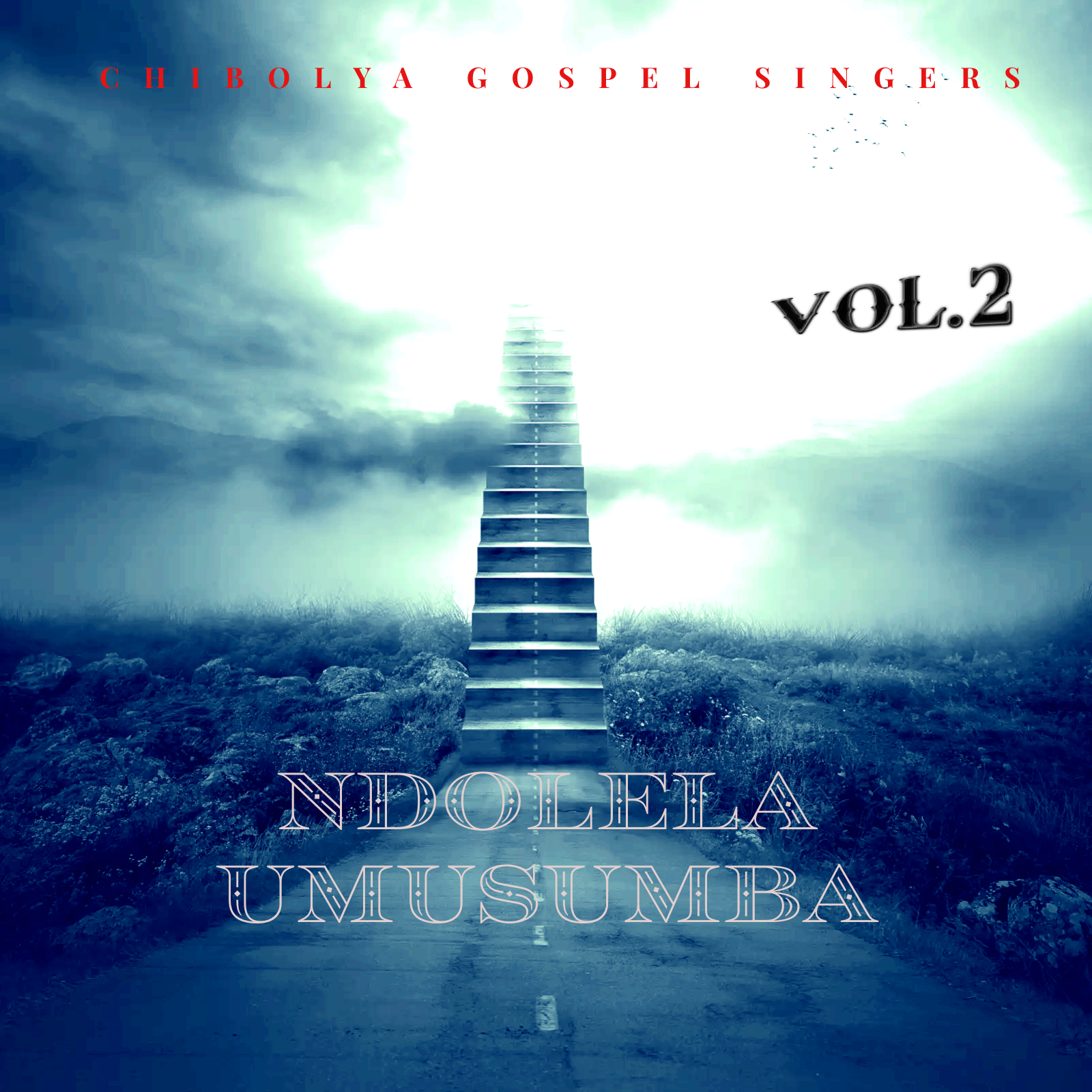 Ndolela Umusumba by Chibolya Gospel Singers C.M.M.L | Album