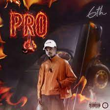 PRO by 6th Mw | Album