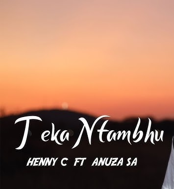 Teka Ntambu (Ft Anuza SA)