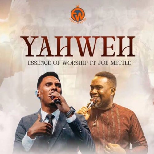 Yahweh (Ft Joe Mettle)