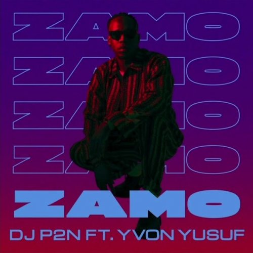 Zamo (Ft Yvon Yusuf)