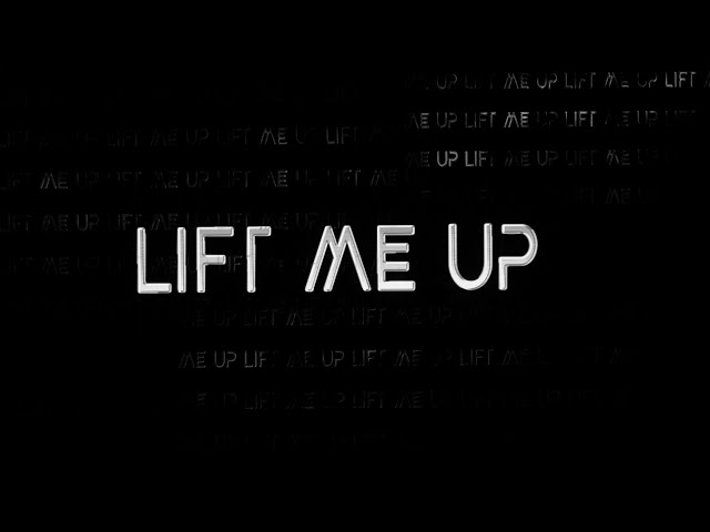 Lift Me Up