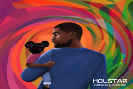 Dreams Never Die by Holstar | Album