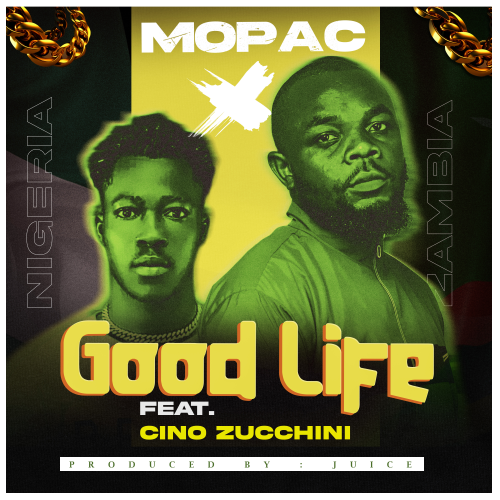 Good Life (Ft Cino Zucchini)