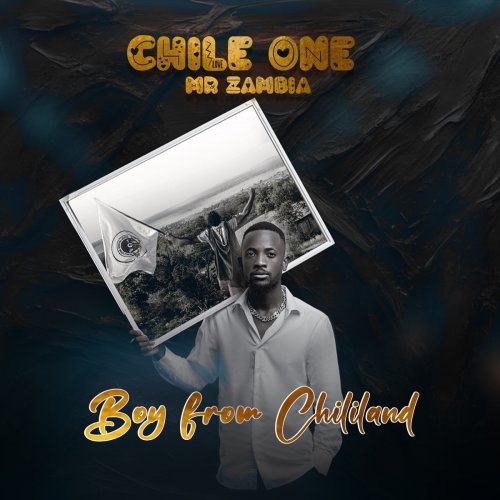 Boy From Chililand by Chile One MrZambia