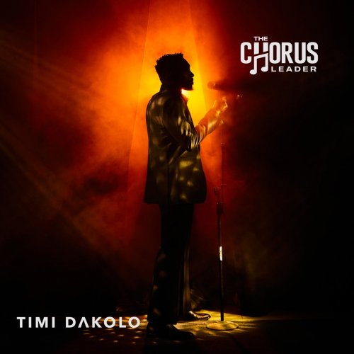 The Chorus Leader by Timi Dakolo | Album