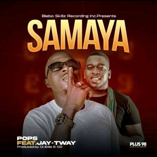 Samaya (Ft Jay Tway