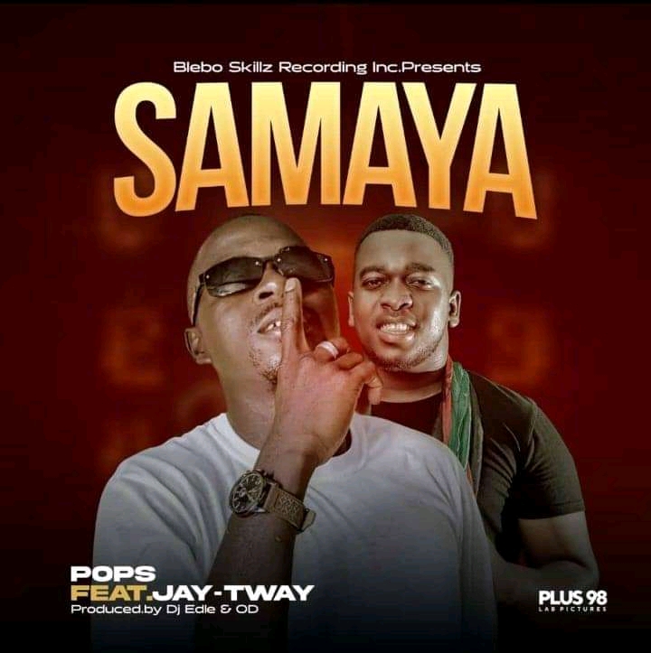 Samaya (Ft Jay Tway