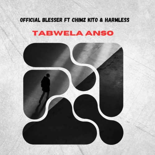 Tabwela Anso (Ft Chimz kito, Harmless)