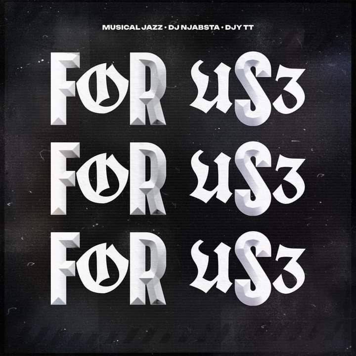 For Us3 (Ft Musical Jazz, Djy)