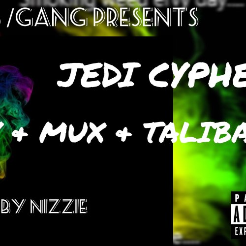 JEDI CYPHER (x TALIBAN & MUX