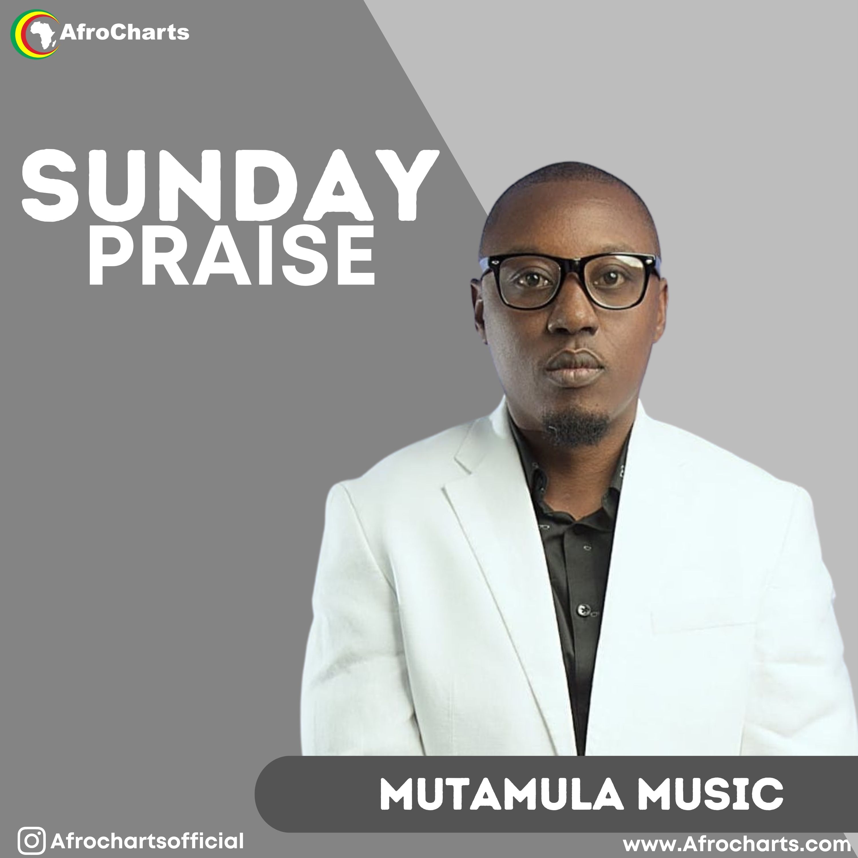 Sunday Praise (Ft Mutamula Music)