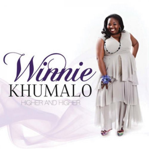 Higher And Higher by Winnie Khumalo | Album