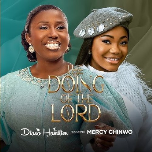 The Doing Of The Lord (Ft Mercy Chinwo)