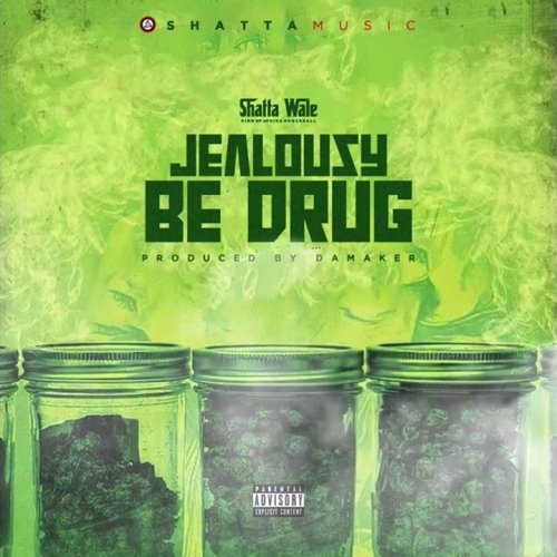 Jealousy Be Drug