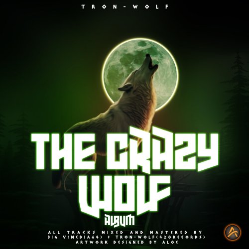 The Crazy Wolf by Tron Wolf