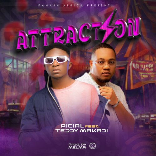 Attraction (Ft Teddy Makadi)