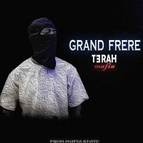 GRAND FRERE by Terah Mafia | Album