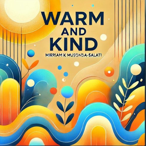 Warm and Kind