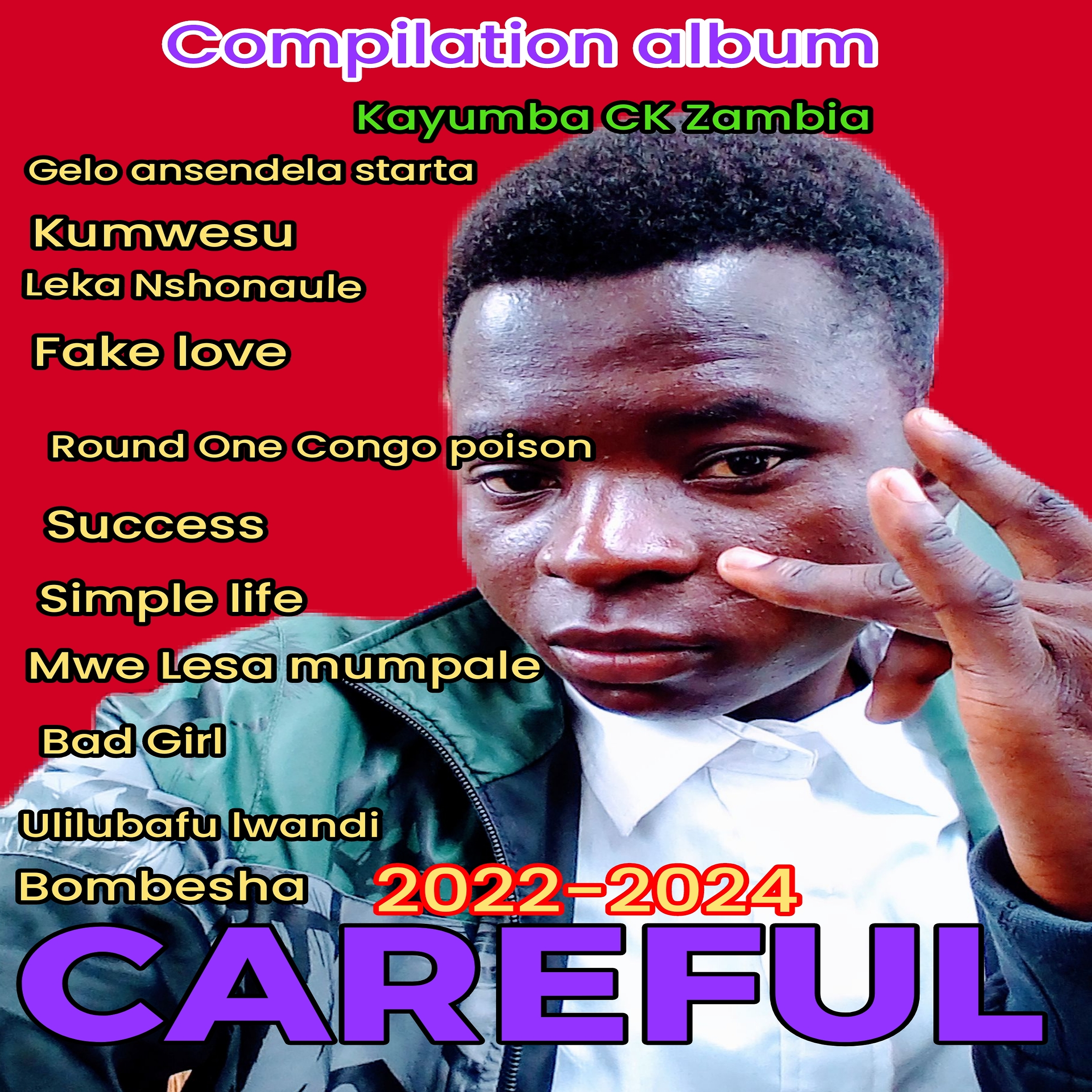 Careful (Compilation album) by Kayumba ck Zambia | Album