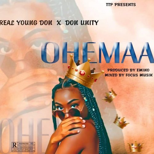 Ohemaa (Ft Don Unity)