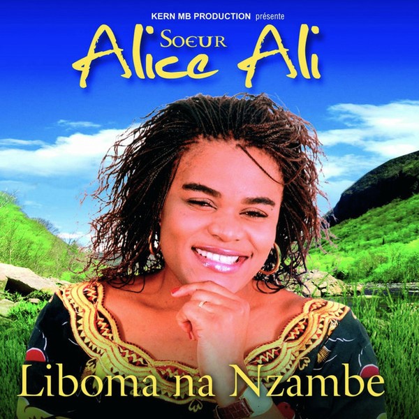 Liboma na Nzambe by Alice Ali | Album