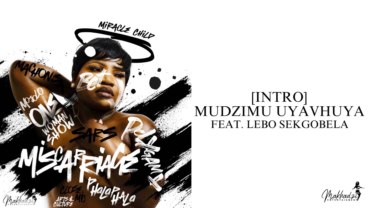 Mudzimu Uyavhuya (Intro  Ft Lebo Sekgobela)