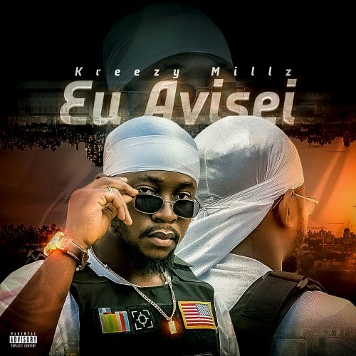 Eu Avisei by Kreezy Millz