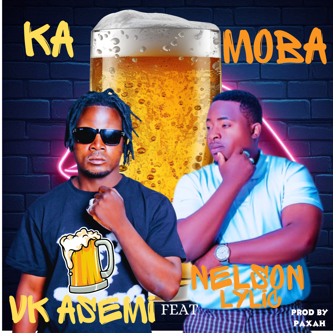 Ka Moba (Ft Nelson Lyric)