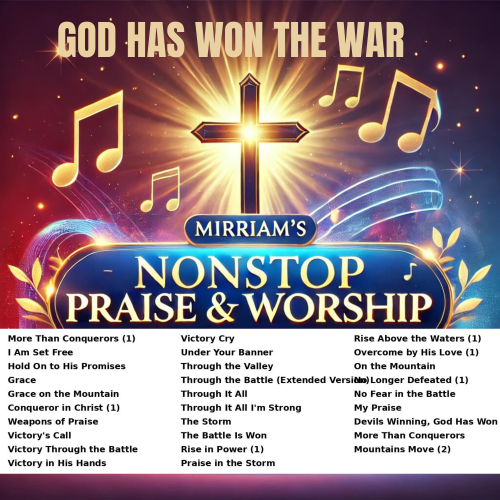 God Has Won The War Nonstop Praise and Worship Playlist by Mirrian K Musonda-salati