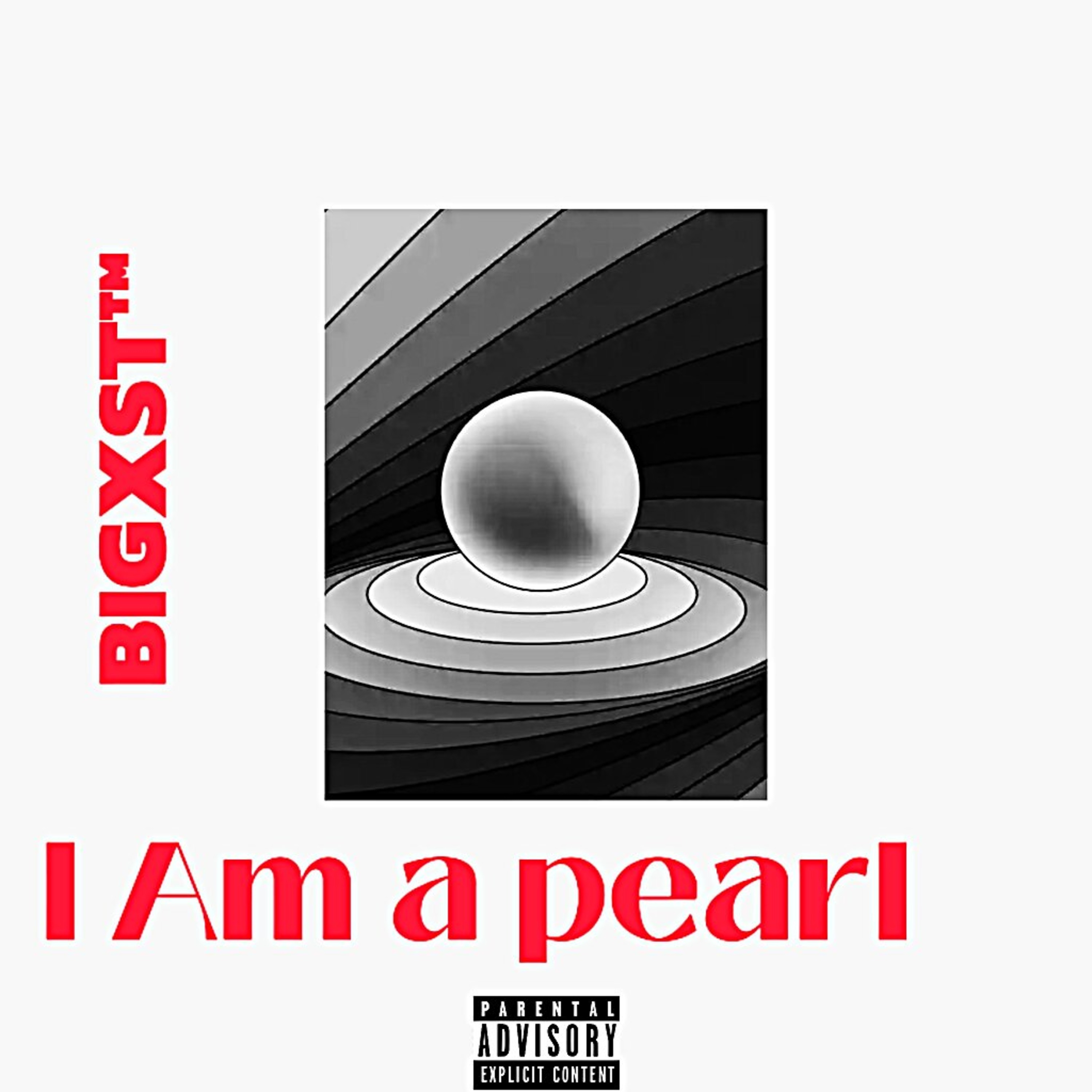 I Am a pearl by BIGXST | Album