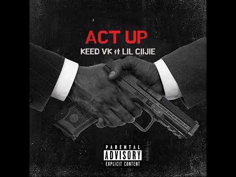 Act Up (Lil Ciijie)
