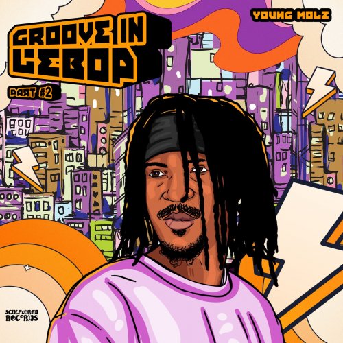 Groove In Lebop. Part 2 by Young Molz | Album