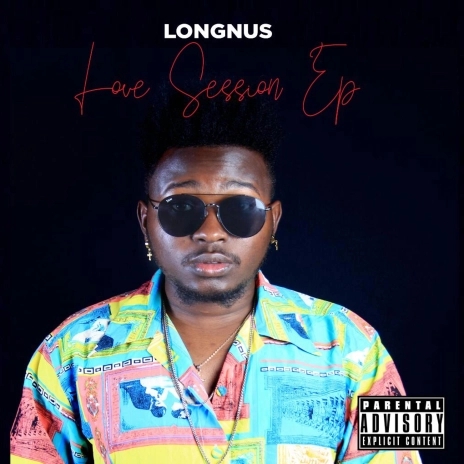 LOVE SESSION EP by Longnus Huncho | Album