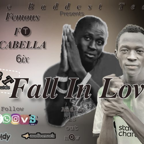 Fall in love (Ft Cabella6ix Femous)