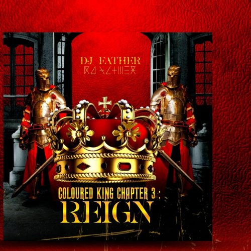 Coloured King Chapter 3 Reign by Dj Father