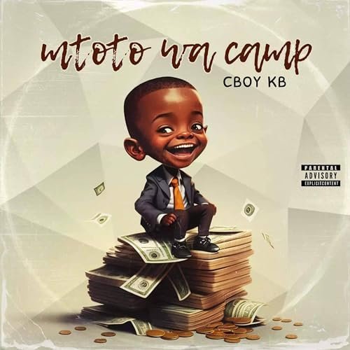 Mtoto Wa Camp by Cboy Kb