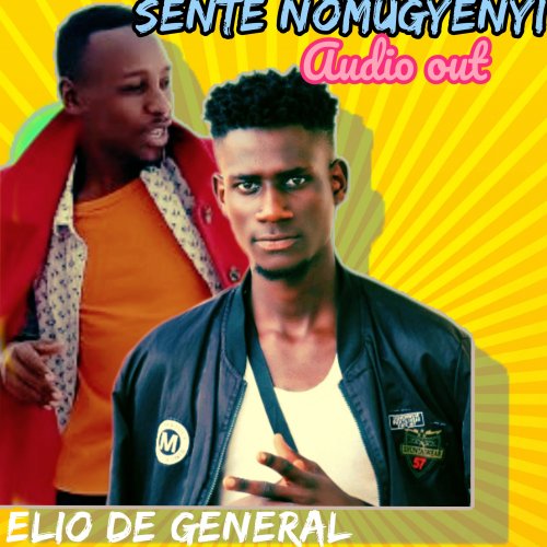 Sente nomugyenyi (Ft elio de general