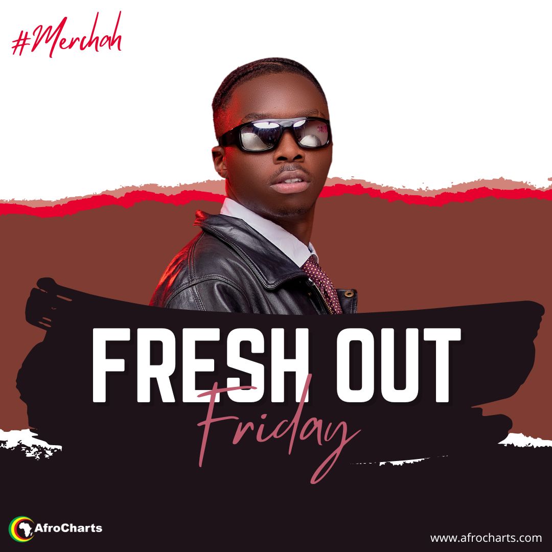 Fresh Out Friday (Ft Merchah)