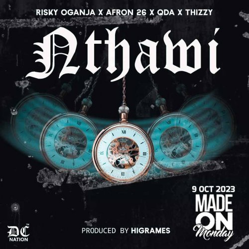 Nthawi (risky oganja x thizzy x qda