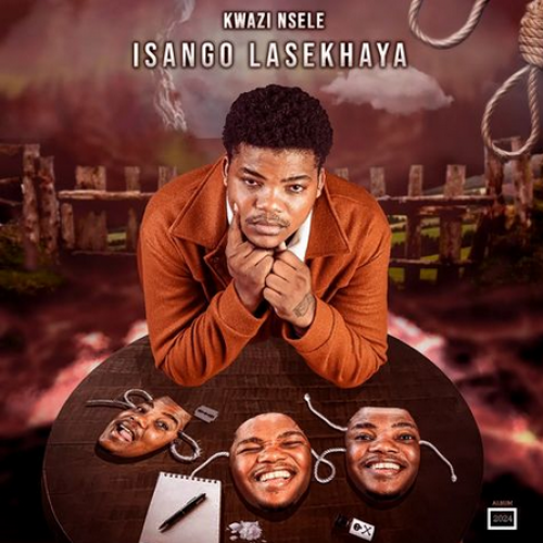 isango lasekhaya by Kwazi Nsele | Album