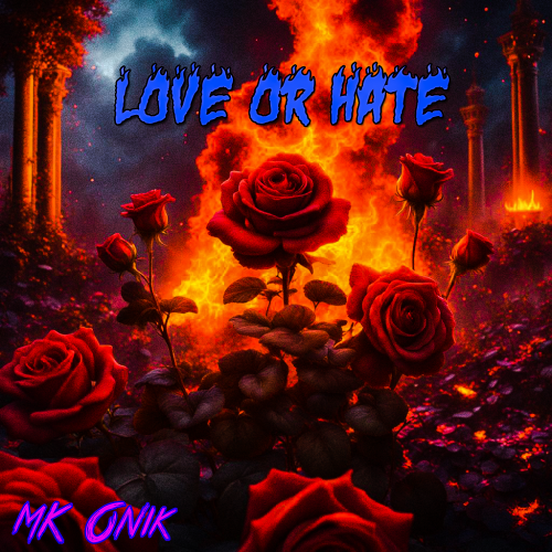 Love Or Hate EP by Mk Onik