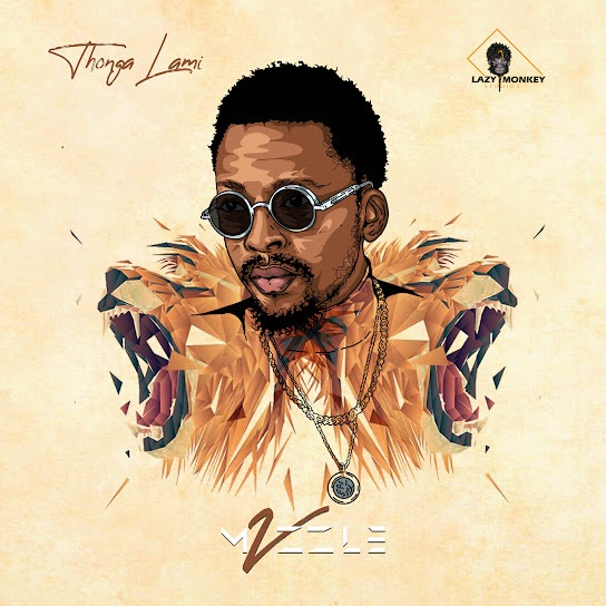 Thonga Lami by Mvzzle | Album