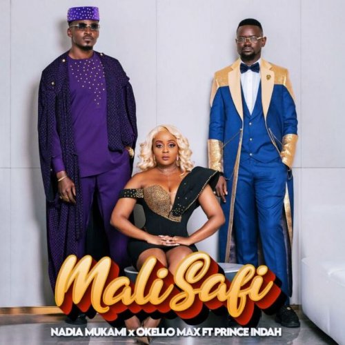 Mali Safi  (Ft Okello Max & Prince Indah)