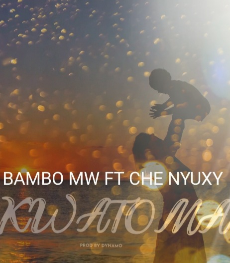 Bambo mw ft che nyuxy