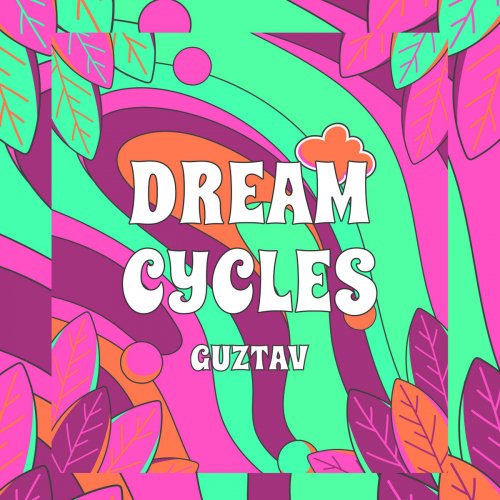 Dream Cycles by Guztav | Album